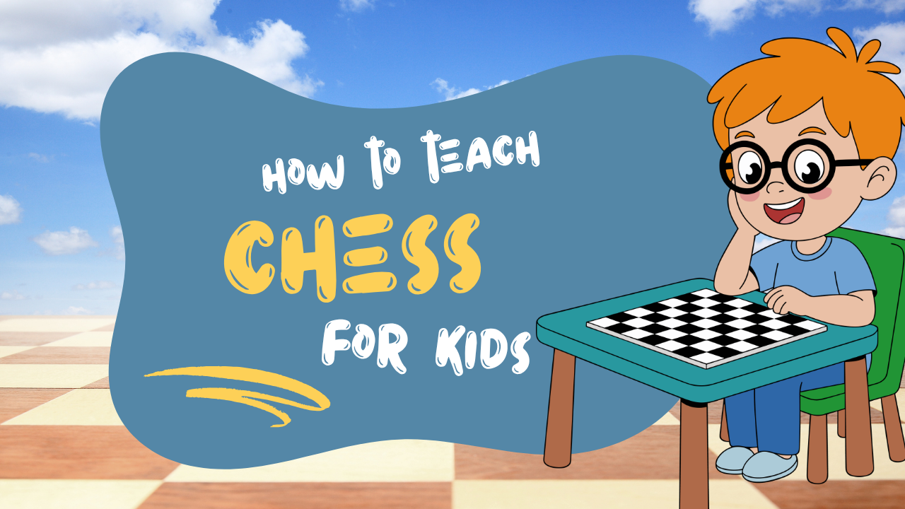 how to teach chess for 5 year old